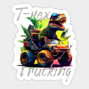 T-rex trucking| trex; dinosaur; dino; tyrannosaurus rex; monster truck; jeep; mud; dino lover; truck; Sticker